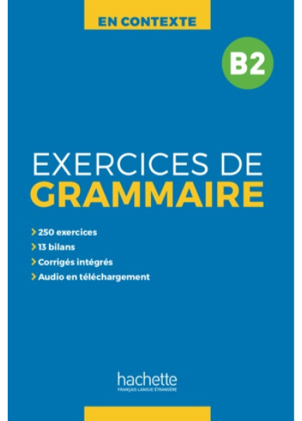 En Contexte Exercices de grammaire B2