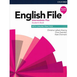Підручник English File 4th Edition Intermediate Plus Student's Book