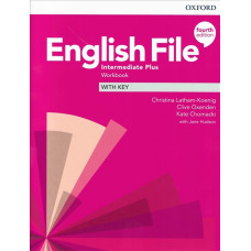 Зошит English File 4th Edition Intermediate Plus Workbook with key