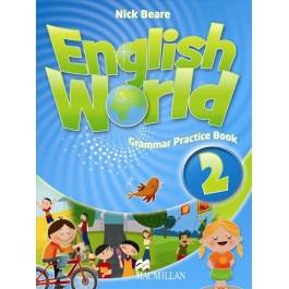 Граматика English World 2 Grammar Practice Book
