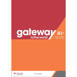 Книга вчителя Gateway to the World 1/A1+ Teacher's Book