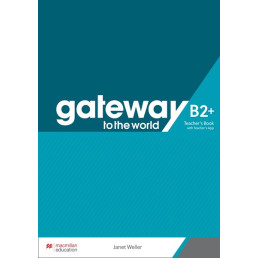 Книга вчителя Gateway to the World 6/B2+ Teacher's Book