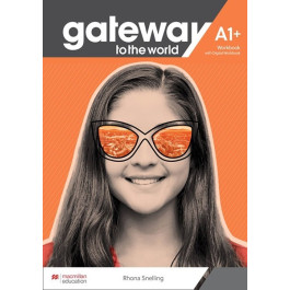 Зошит Gateway to the World 1/A1+ Workbook Зошит Gateway to the World 1/A1+ Workbook