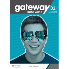Зошит Gateway to the World 6/B2+ Workbook Зошит Gateway to the World 6/B2+ Workbook