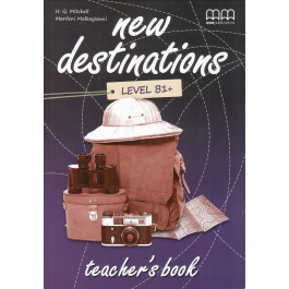 Книга вчителя New Destinations B1+ Teacher's Book
