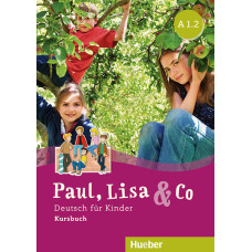 Підручник Paul, Lisa und Co A1.2 Kursbuch