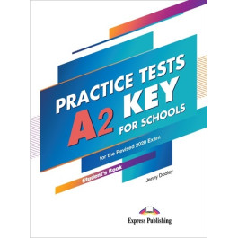 Practice Tests A2 Key for Schools Student's Book