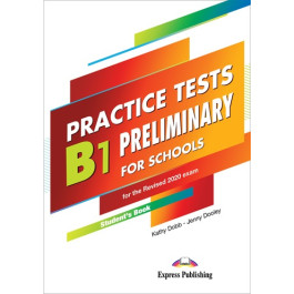 Practice Tests B1 Preliminary for Schools Student's Book