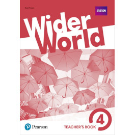 Книга вчителя Wider World 4 Teacher's Book