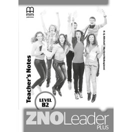 ZNO Leader Plus for Ukraine B2 Teacher’s Notes
